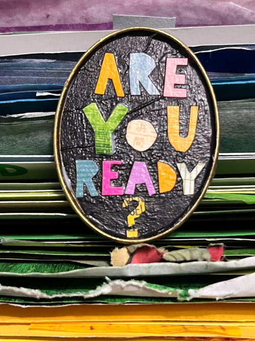 Are you ready? Brooch/Lapel pin