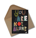 You are not alone